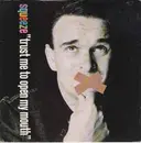 7inch Vinyl Single - Squeeze - Trust Me To Open My Mouth - Silver Injection Label