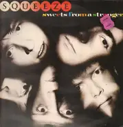 Squeeze - Sweets From a Stranger