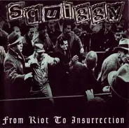 Squiggy - From Riot To Insurrection