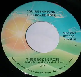 Squire Parsons - The Broken Rose