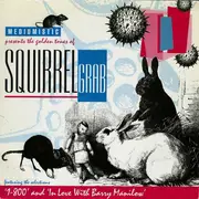 7inch Vinyl Single - Squirrel Grab - 1-800 / In Love with Barry Manilow
