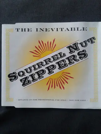 Squirrel Nut Zippers - The Inevitable