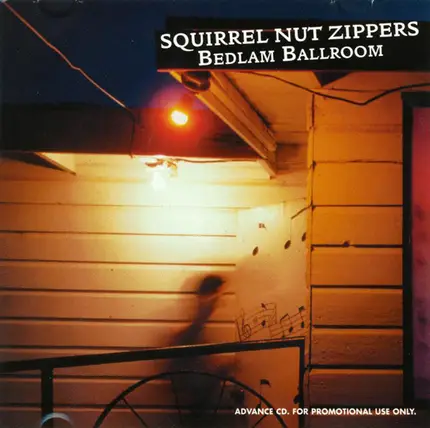 Squirrel Nut Zippers - Bedlam Ballroom