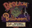 CD - Squirrel Nut Zippers - Bedlam Ballroom - Digipak, Ltd Ed. Holographic