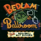 Squirrel Nut Zippers - Bedlam Ballroom