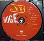 CD - Squirt - Huge