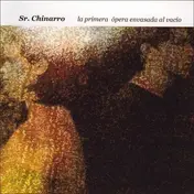 SR. CHINARRO - La Primera Ópera Envasada Al Vacío