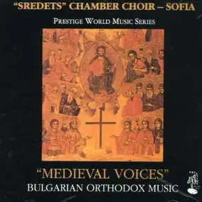 Sredets Chamber Choir - Medieval Voices
