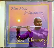 Sri Chinmoy - Flute Music For Meditation