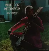 Sri Chinmoy - Music for Meditation