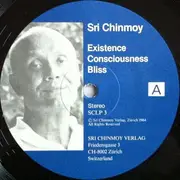 LP - Sri Chinmoy - ExistencE-ConsciousnesS-BlisS