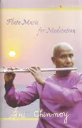 MC - Sri Chinmoy - Flute Music For Meditation