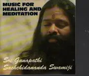 CD - Sri Ganapathi Sachchidananda Swamiji - Music For Healing And Meditation