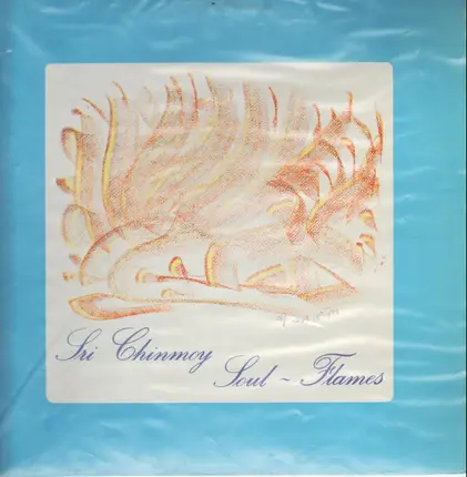 Sri Chinmoy - Soul - Flames