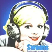 Swoons - Magnetsignale Aus Dem Nichts.