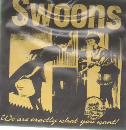 Swoons - We Are Exactly What You Want!