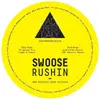 12inch Vinyl Single - Swoose - Rushin