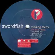 Swordfish - Missing Factor (The Atlas Mixes) / The Get On