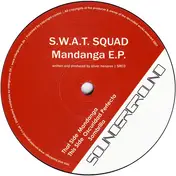 SWAT-SQUAD - Mandanga E.P.