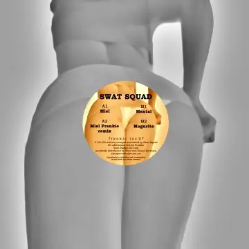 Swat Squad - Mental / Miel (frankie Rmx)
