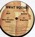 12'' - Swat Squad - Miel
