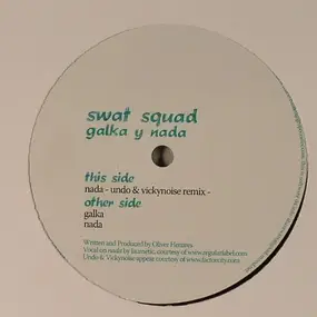 SWAT-SQUAD - Galka Y Nada