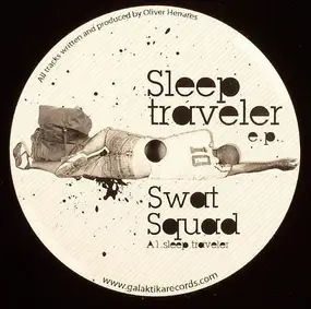 SWAT-SQUAD - Sleep Traveler EP