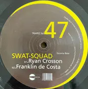 12inch Vinyl Single - Swat-Squad - Escoria Rmx