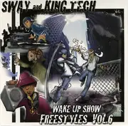 CD - Sway & King Tech - Wake Up Show Freestyles Vol. 6