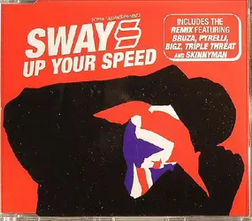 Sway - Up Your Speed