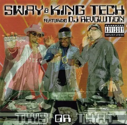Sway & King Tech featuring DJ Revolution - This Or That