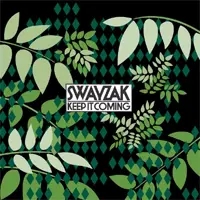 Swayzak - Keep It Coming