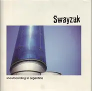 Swayzak - Snowboarding in Argentina