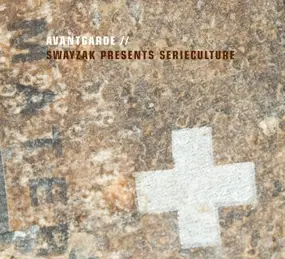 Swayzak - Avantgarde // Swayzak Presents Serieculture