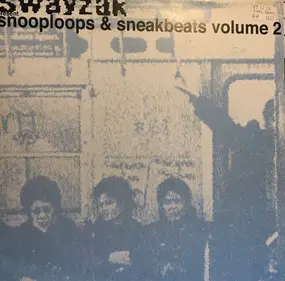 Swayzak - Snooploops & Sneakbeats Vol. 2