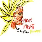 swahili blonde - Man Meat