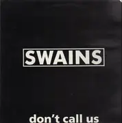 12inch Vinyl Single - Swains - Don't Call Us