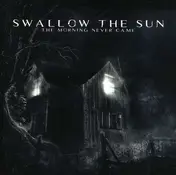 swallow the sun - Morning Never Came