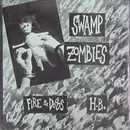 7inch Vinyl Single - Swamp Zombies - Fire & Dogs / H. B.