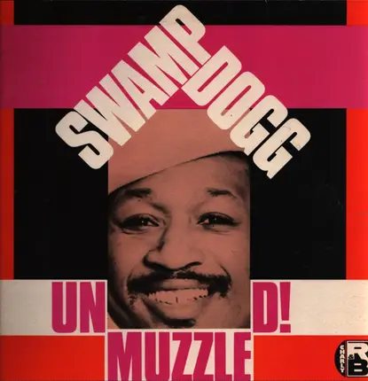Swamp Dogg - Unmuzzled