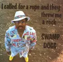 CD - Swamp Dogg - I Called For A Rope And They Threw Me A Rock