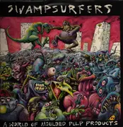 LP - Swampsurfers - A World Of Moulded Pulp Products - Insert incl.