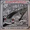 LP - Swamptrash - It Makes No Never Mind