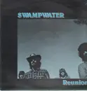 LP - Swampwater - Reunion