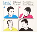 CD - Swan Christy - A Decent Album - Digipak / Still Sealed