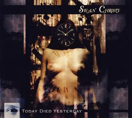 Swan Christy - Today Died Yesterday