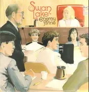 LP - Swan Lake - Enemy Mine - FT. MEMBERS OF DESTROYER/WOLF PARADE/FROG EYES A.