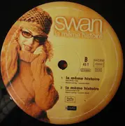 12inch Vinyl Single - Swan - La Même Histoire