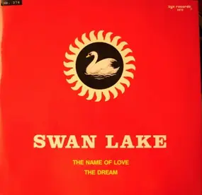 SWAN LAKE - The Name Of Love / The Dream