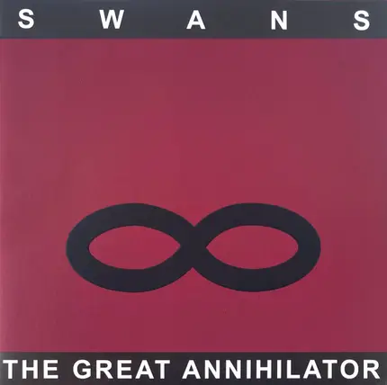Swans - The Great Annihilator